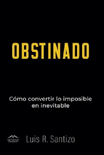 Obstinado by Luis R. Santizo