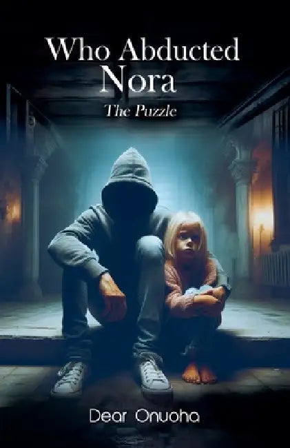 Who Abducted Nora by Dear Onuoha