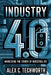 Industry 4.0: Harnessing the Power of Industrial IoT by Alex C. Techworth