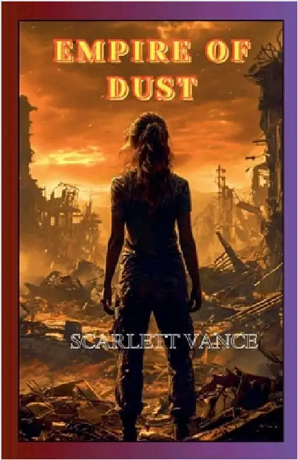 Empire of Dust by Vance, Scarlett