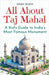 All About Taj Mahal: A Kid's Guide to India's Most Famous Monument by Rukh, Shah