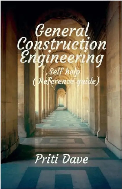 General Construction Engineering by Dave, Priti