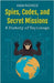 Spies, Codes, and Secret Missions: A History of Espionage by Rasheed, Anam