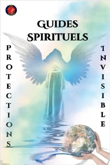 Guides Spirituels Protections Invisible by Alina Rubi