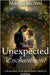 An Unexpected Enchantment: A Romantasy Pride and Prejudice Variation Anthology by Margot McNeil