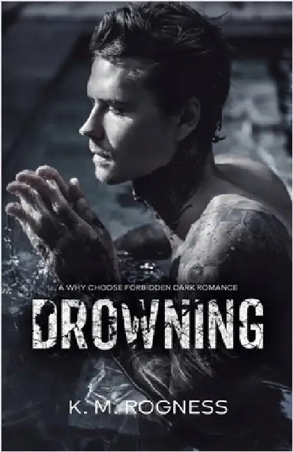 Drowning by Km Rogness