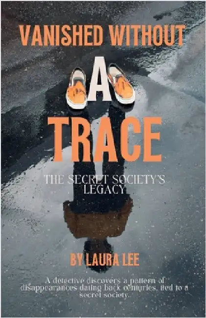 Vanished Without a Trace by Laura Lee