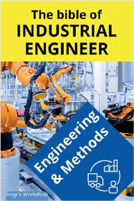 The bible of Industrial Engineer - Engineering and Methods by I. Laisequilla