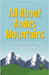 All About Andes Mountains: A Kid's Guide to the Longest Mountain Range by Shah Rukh