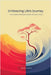 Embracing Life's Journey Your Guide to Personal Growth with the I Ching by Godwin, James