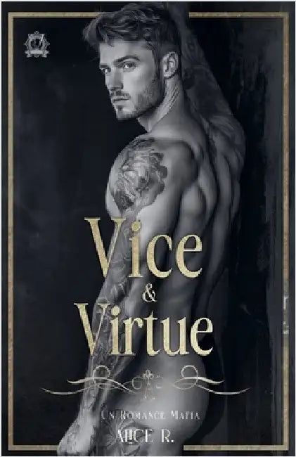 Vice & Virtue: Un Romance Mafia (Español) by R, Alice