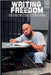 Writing Freedom From Within The Pen by Russell, J. S.
