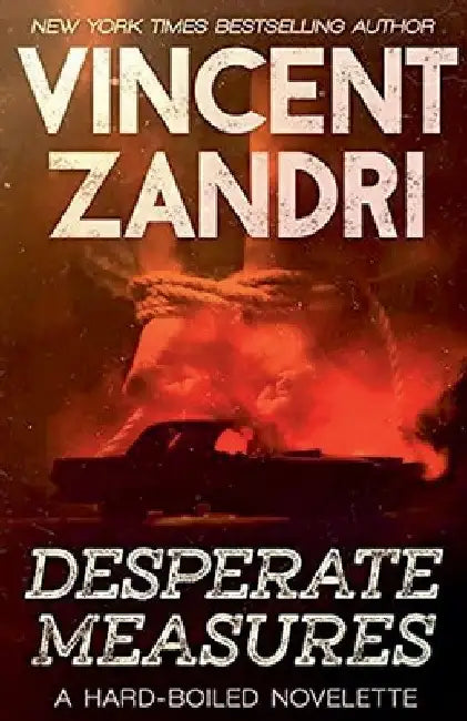 Desperate Measures by Vincent Zandri