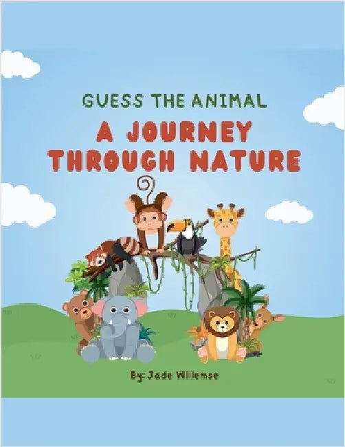 Guess the Animal by Willemse, Jade