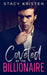 Coveted by the Billionaire by Stacy Kristen