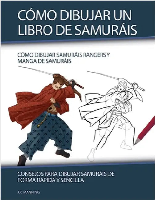 Cómo Dibujar un Libro de Samuráis by Psychbite