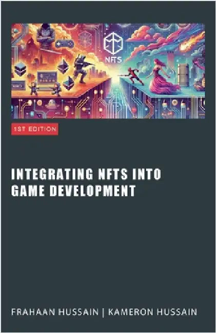 Integrating NFTs into Game Development by Kameron Hussain