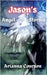 Jason's Angel of Storms by Arianna Courson