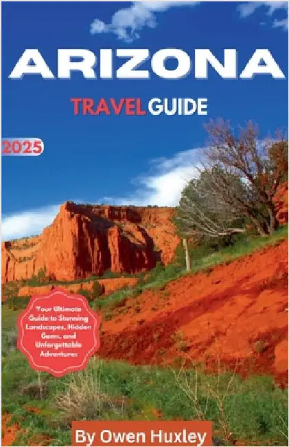 Arizona by Huxley, Owen