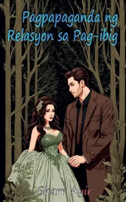 Pagpapaganda ng Relasyon sa Pag-ibig by Sharr Ayir