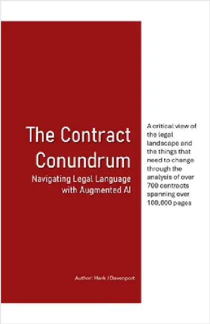 The Contract Conundrum Navigating Legal Language with Augmented AI by Mark Davenport