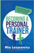 Becoming A Personal Trainer by Mia Lazarewicz