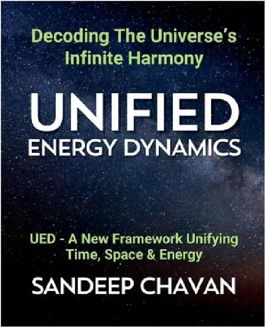 Unified Energy Dynamics by Chavan, Sandeep