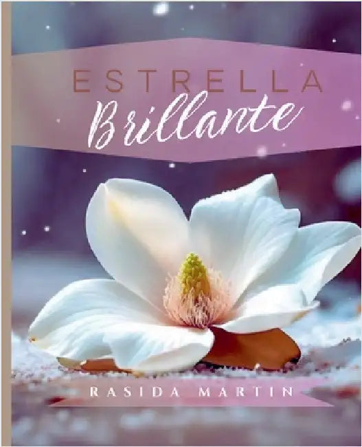Estrella Brillante by Rasida Martin