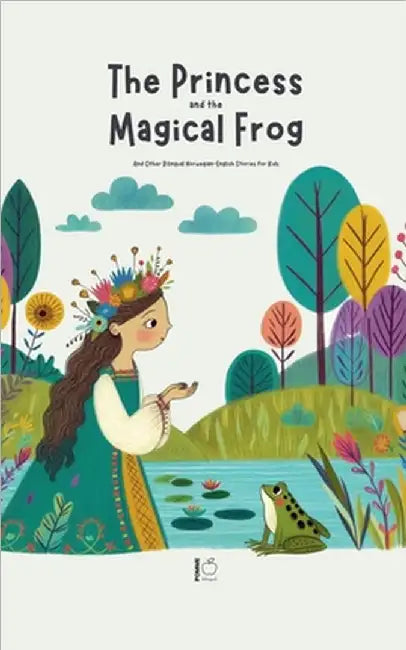 The Princess and the Magical Frog And Other Bilingual Norwegian-English Stories for Kids by Pomme Bilingual