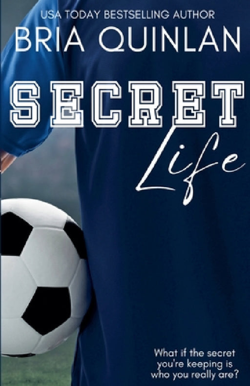Secret Life by Bria Quinlan