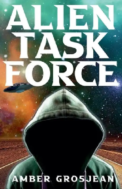 Alien Taskforce by Amber Grosjean