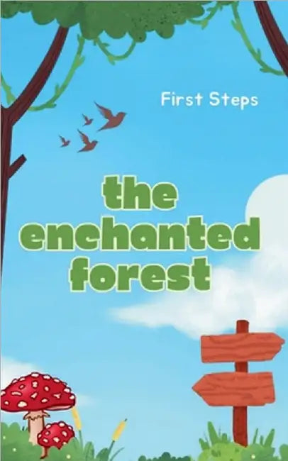The Enchanted Forest by First Steps