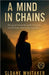 A Mind in Chains by Whitaker, Sloane