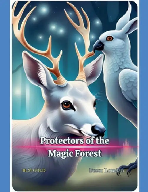 Protectors of the Magic Forest by Bucur Loredan