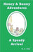 Honey & Bunny Adventures Book 3: A Speedy Arrival by C. J. Cox