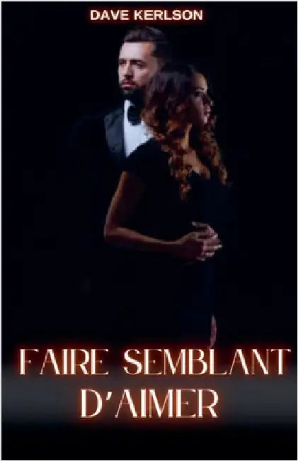 Faire semblant d'aimer by Dave Kerlson