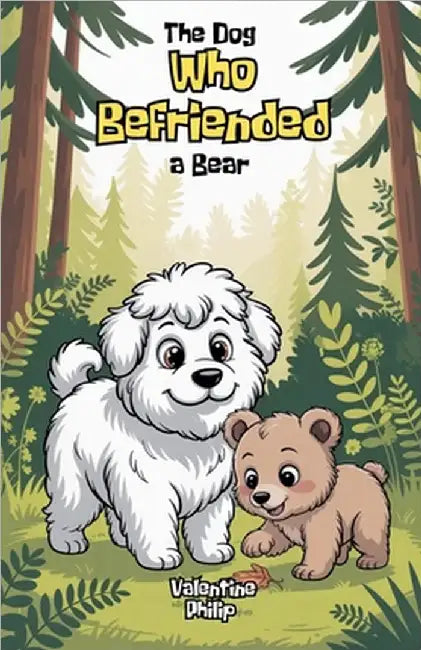 The Dog Who Befriended a Bear by Philip, Valentine