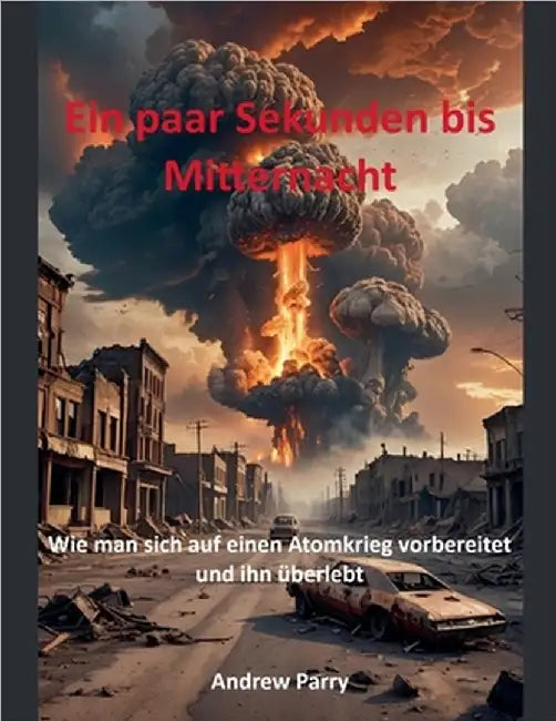 Ein paar Sekunden bis Mitternacht by Parry, Andrew