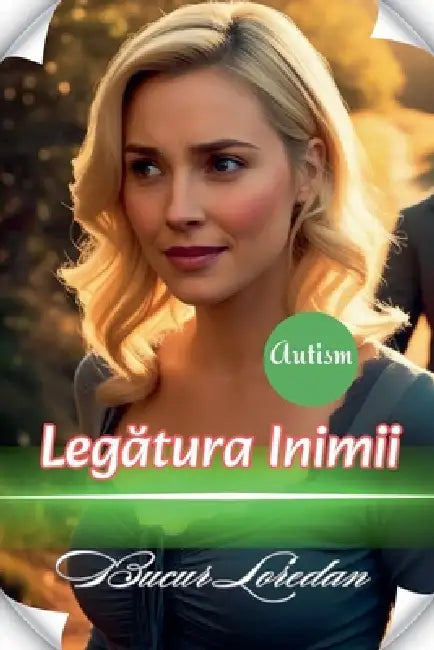 Legătura Inimii by Bucur Loredan
