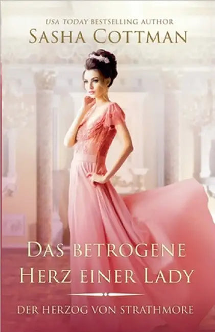 Das betrogene Herz einer Lady by Sasha Cottman