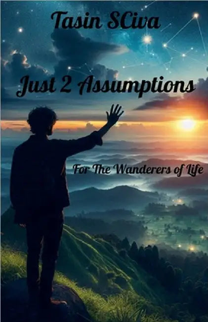 Just 2 Assumptions by Sciva, Tasin