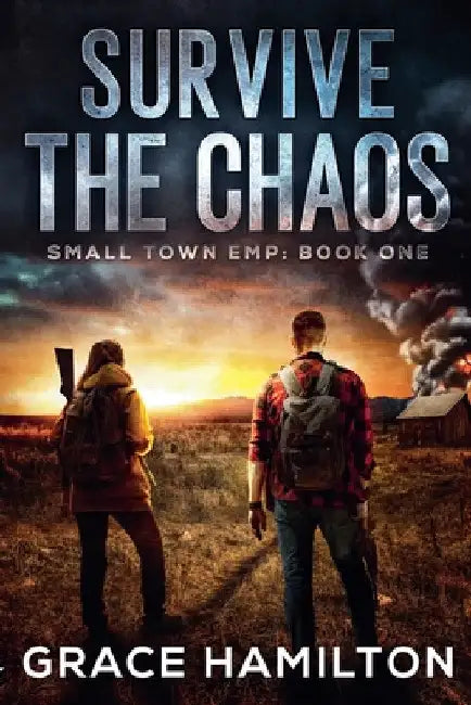 Survive the Chaos by Grace Hamilton