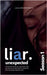 Liar Unexpected by Bharti, Mrigendra
