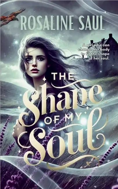 The Shape of My Soul by Rosaline Saul