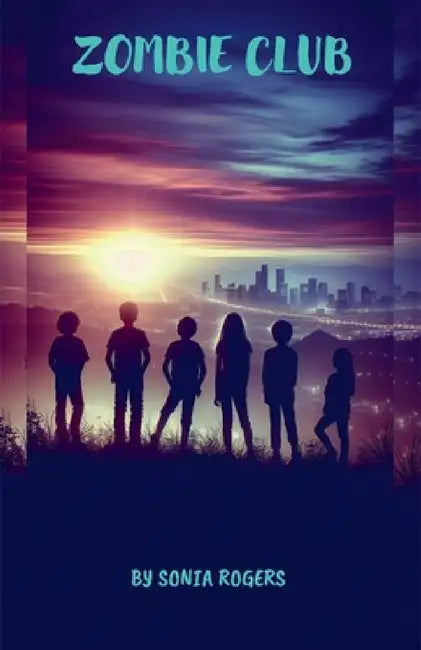 Zombie Club by Sonia Rogers