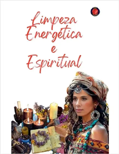 Limpeza Energética e Espiritual by Rubi, Alina a.