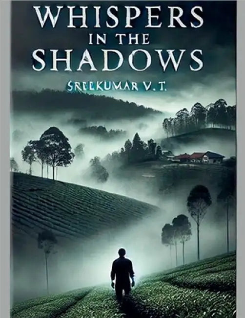 Whispers in the Shadows by V. T. Sreekumar
