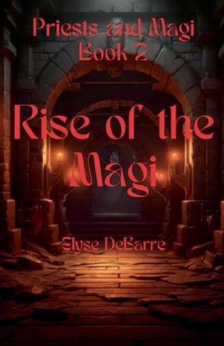 Rise of the Magi by Elyse Debarre