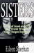 Sisters by Eileen Sheehan