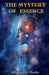 The Mystery of Essence by Michael A. Susko